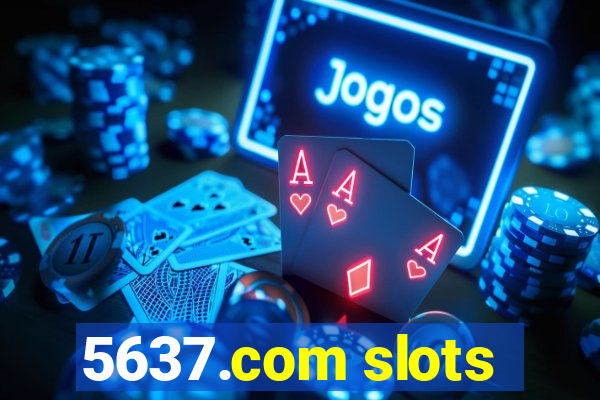 5637.com slots